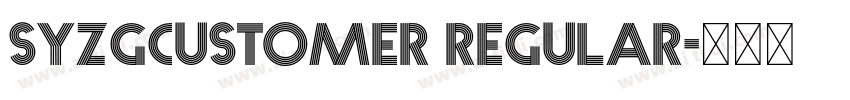 syzgcustomer Regular字体转换